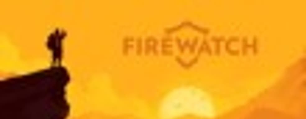 Firewatch выйдет на большом экране