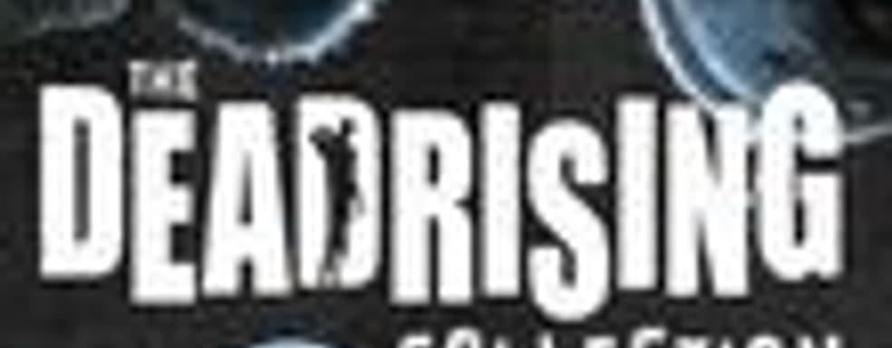 Dead Rising Collection в Europe выйдет 7 марта