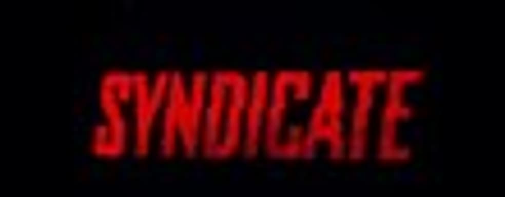 Трейлер Syndicate