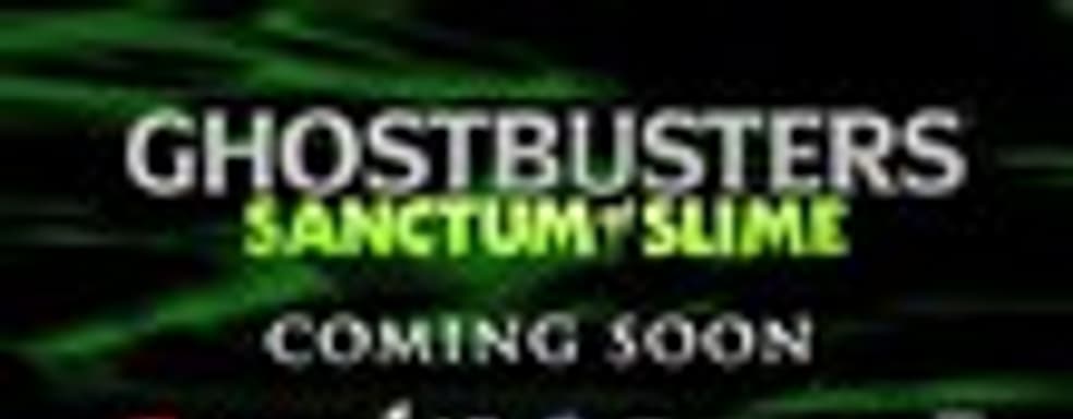 Первый трейлер Ghostbusters: Sanctum of Slime