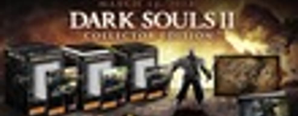 Dark Souls 2: РС-версия немного задержится, коллекционные издания, TGS-трейлер