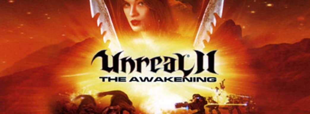 Хороший шутер, плохой Unreal. Вспоминаем Unreal 2: The Awakening