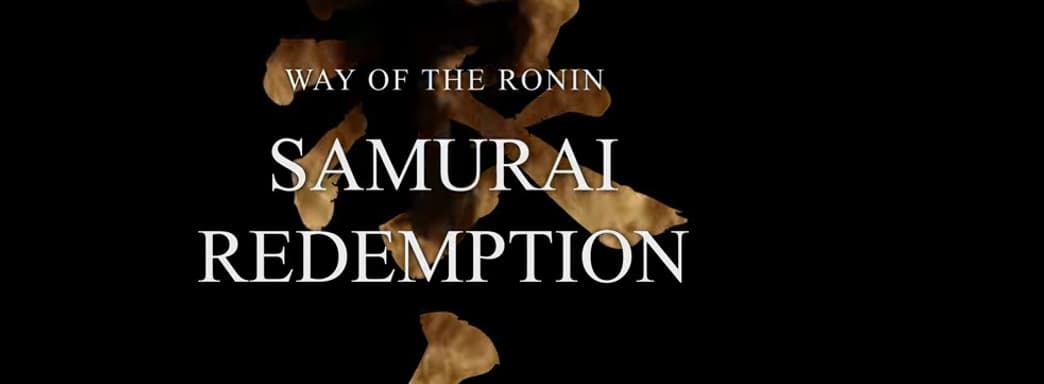 Анонсирован самурайский боевик Ronin: Samurai Redemption