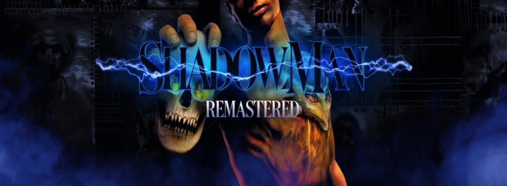 Опубликован релизный трейлер Shadow Man: Remastered. Это переиздание игры 1999 года