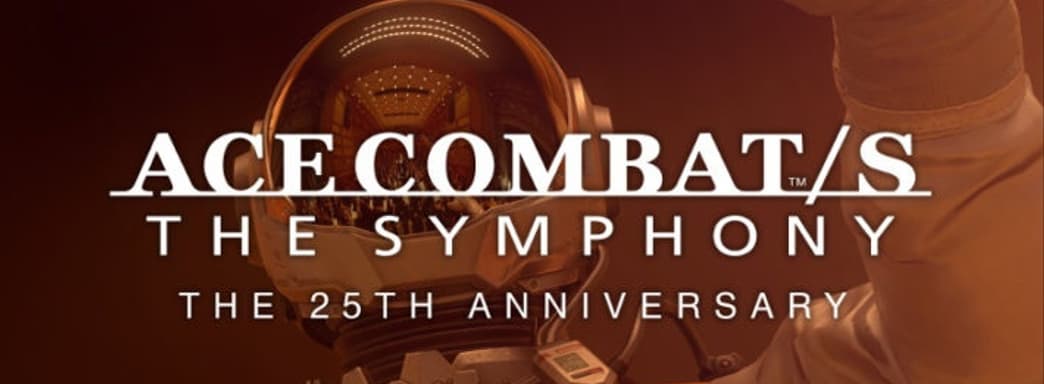 25 лет серии Ace Combat. Анонсирован оркестровый концерт