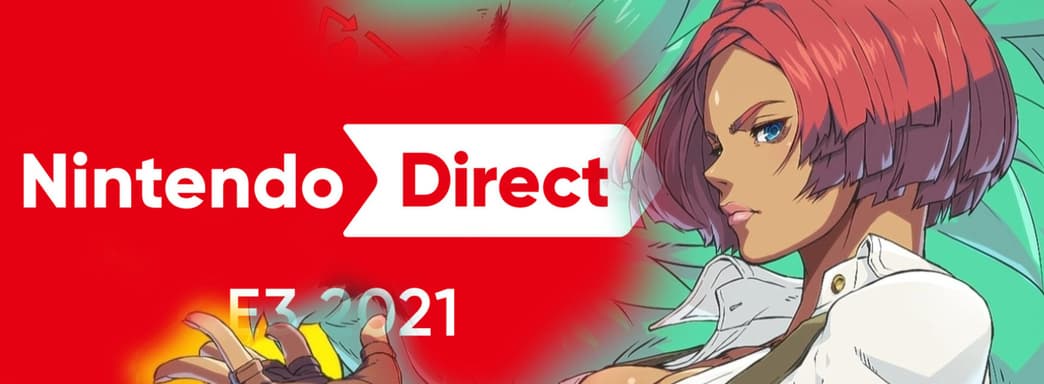 [СТРИМ] Nintendo Direct [E3 2021]. Проходим Guilty Gear Strive
