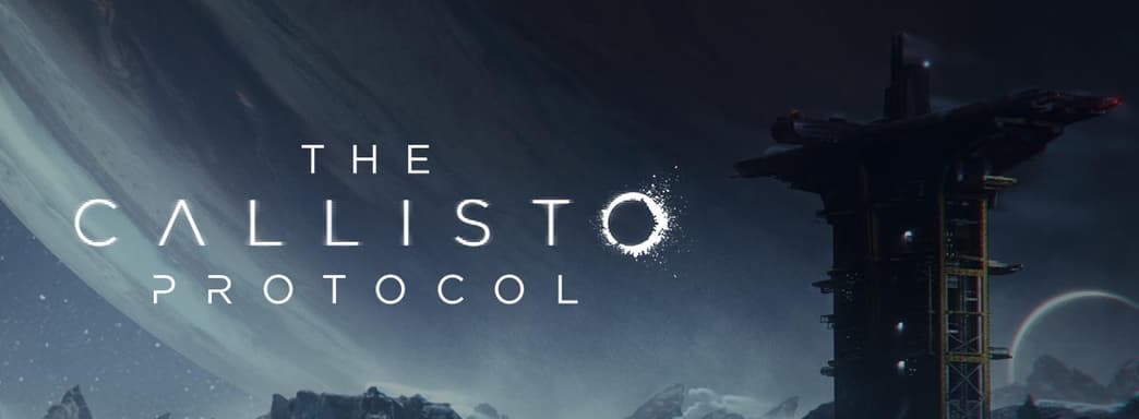 Слух: ветераны Dead Space, создающие The Callisto Protocol, выпустят королевскую битву