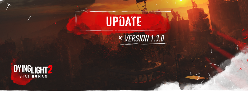 Dying Light 2 получила обновление 1.3.0 с режимом New Game Plus и множеством изменений