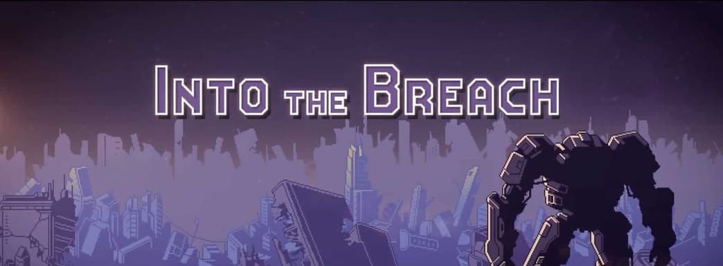 Into the Breach получит бесплатное обновление и мобильную версию. Но есть нюанс