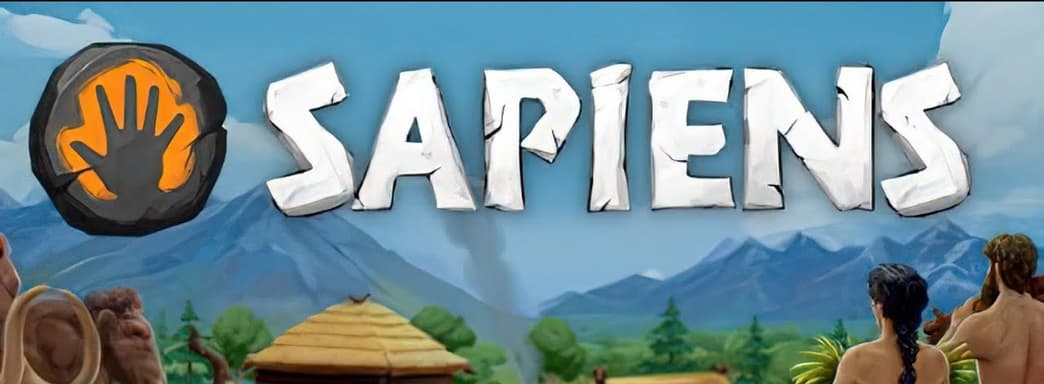 Создай доисторическую цивилизацию. Sapiens успешно стартовала в Steam