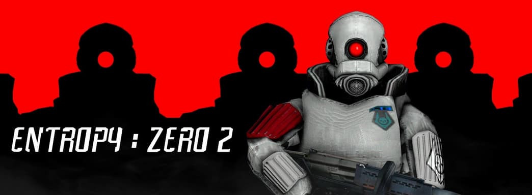 Это не мод. Это шутер года! Обзор Entropy: Zero 2