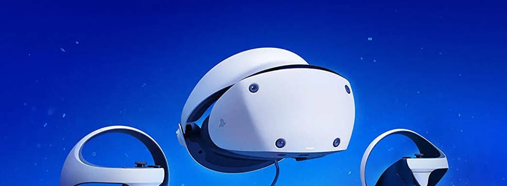 Журналисты поют дифирамбы PS VR2 от Sony и недовольны лишь одной важной вещью