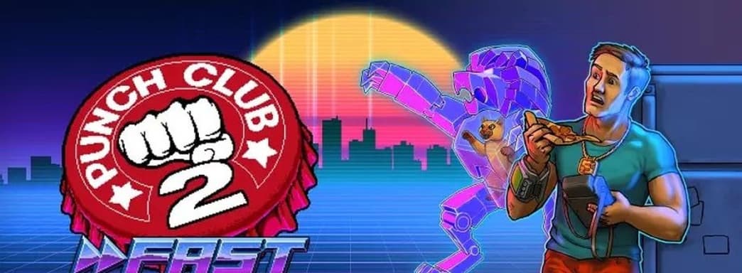 Популярный инди-симулятор уличного бойца получит продолжение. Анонсирована Punch Club 2: Fast Forward