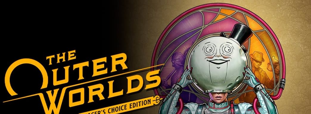 Улучшенная версия The Outer Worlds получит гораздо более высокие системные требования, чем оригинал