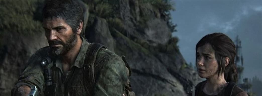 В коротком трейлере показали фрагменты геймплея обновлённой The Last of Us для ПК