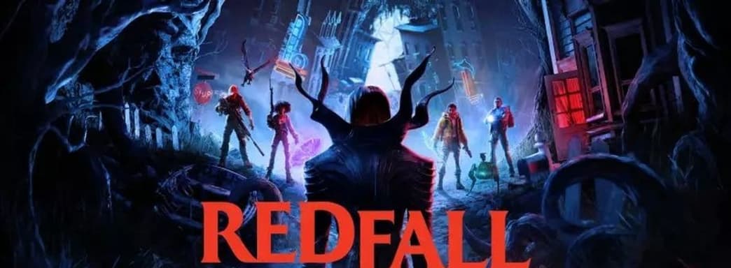Разработчики Redfall уже работают над «следующей ААА-игрой»