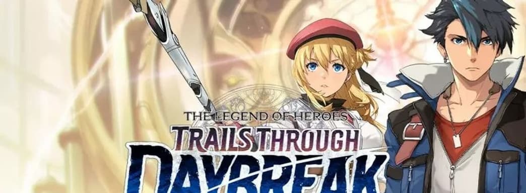 The Legend of Heroes: Trails Through Daybreak получила теплый приём. Разработчики похвастались отзывами