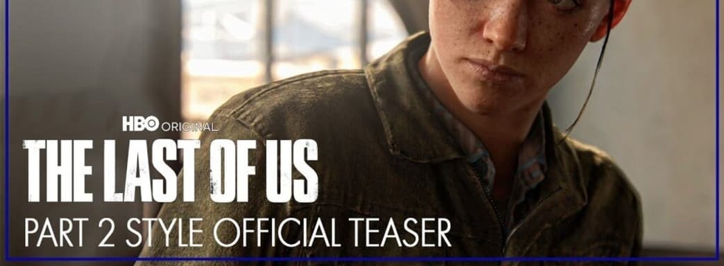 Трейлер второго сезона сериала The Last of Us воссоздали с помощью игры. Дракманн аплодирует фанату