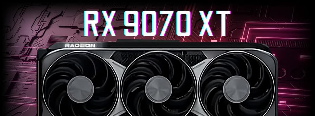 Лиза Су подтвердила запуск видеокарт серии AMD Radeon RX 9070 в марте. Ждать ли ажиотаж?