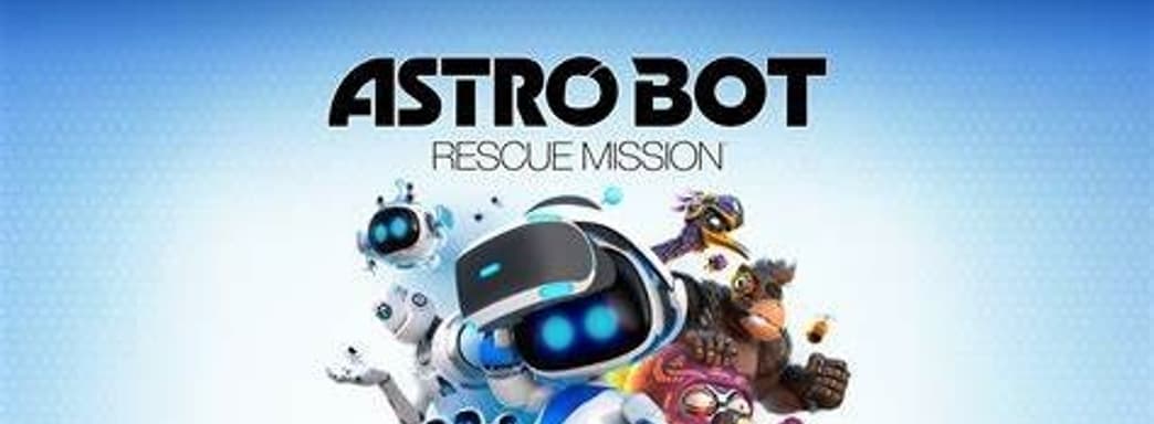 Astro Bot Rescue Mission принесла Sony прибыль и это удивило разработчиков