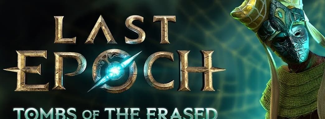 Конкурент PoE 2 не выдержал натиска. Разработчики Last Epoch перенесли выход обновления