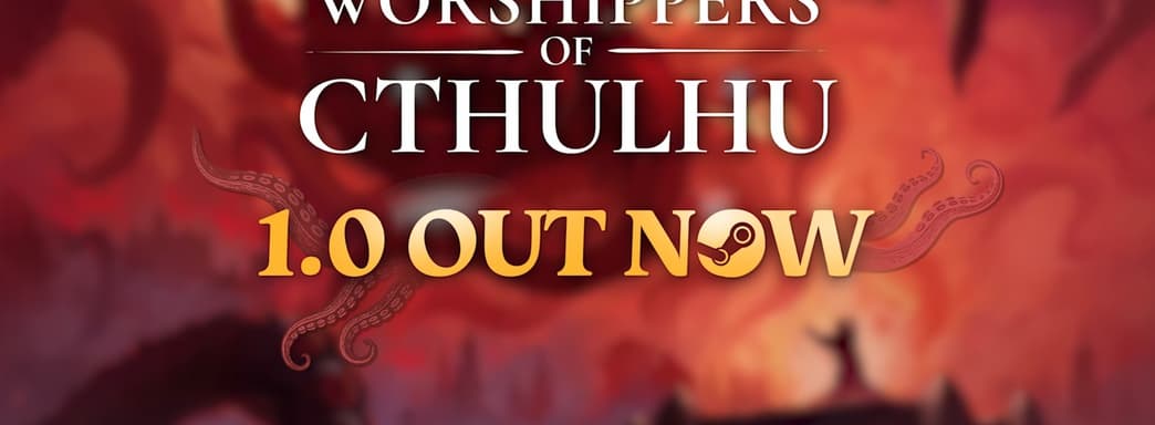 Градострой под знаменем Древних богов. Вышла полная версия Worshippers of Cthulhu