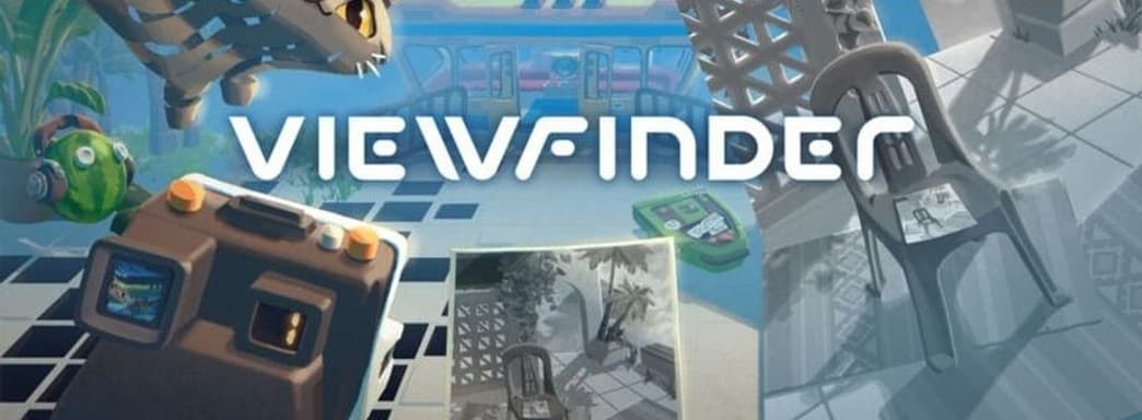 Больше не эксклюзив, Высокооцененная головоломка Viewfinder в августе выйдет на Xbox и Switch