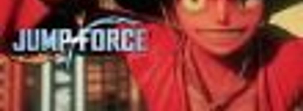 Дата релиза и ролик трёхмерного файтинга Jump Force