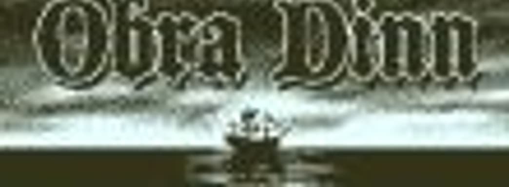 Трейлер Return of the Obra Dinn от разработчика Papers, Please