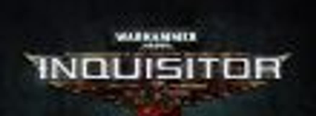 Кинематографический трейлер к выходу полной версии Warhammer 40,000: Inquisitor — Martyr