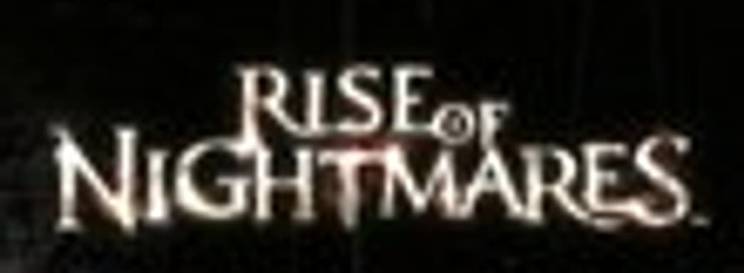 Live-action ролик Rise of Nightmares