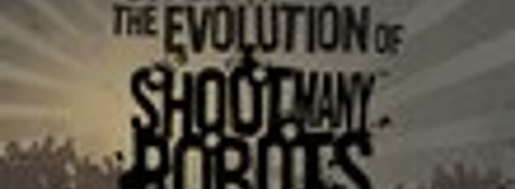 Shoot Many Robots в марте