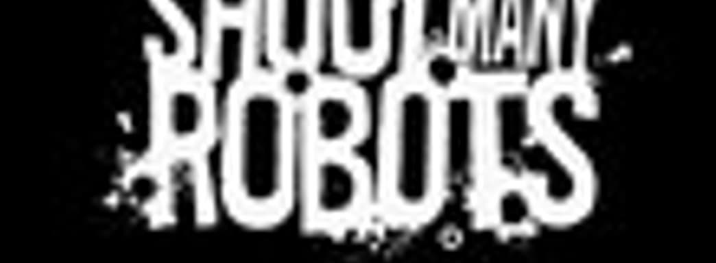 Трейлер Shoot Many Robots