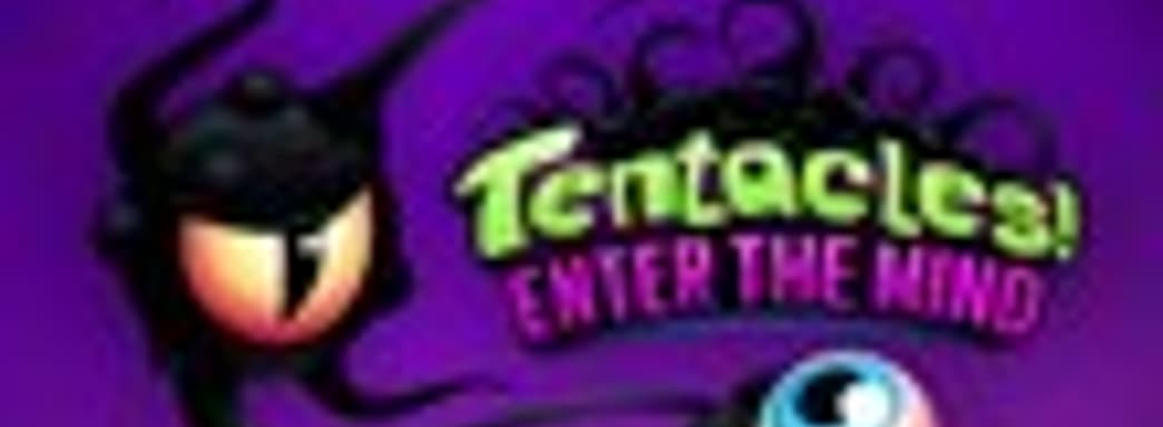 Tentacles: Enter the Mind - новая игра от создателей Max: The Curse of Brotherhood