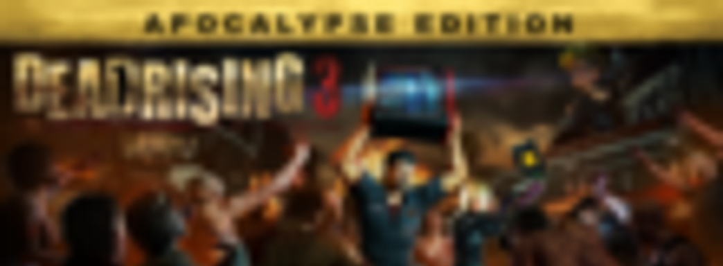 Dead Rising 3 Apocalypse Edition для РС со всеми дополнениями