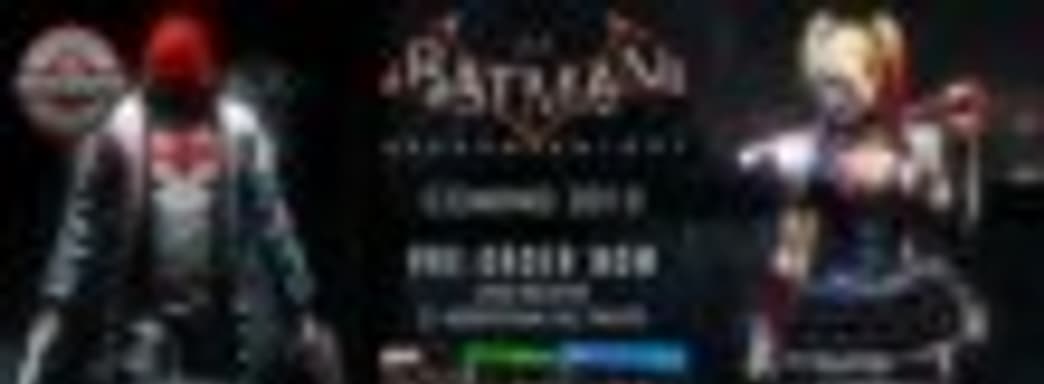 Batman: Arkham Knight получит, как минимум, два сюжетных дополнения