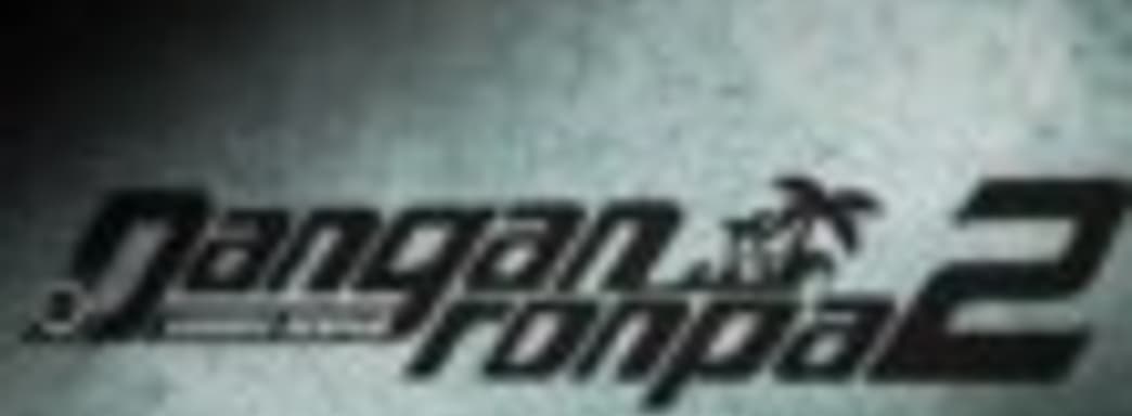 Danganronpa 2: Goodbye Despair - коллекционное издание и трейлер