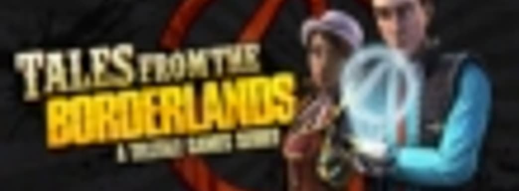 Launch-трейлер Tales from the Borderlands: Episode One - Zer0 Sum 