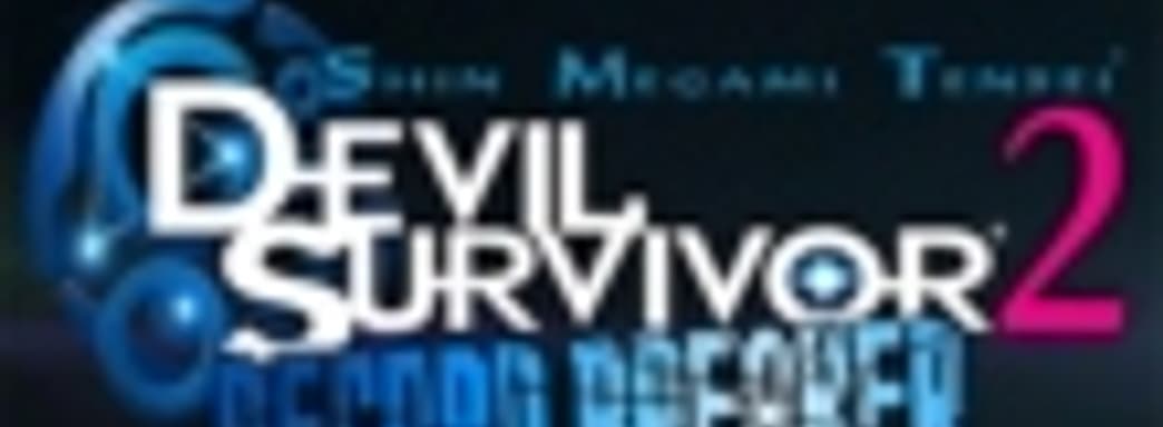 Анонс англоязычной версии Shin Megami Tensei Devil Survivor 2: Record Breaker 
