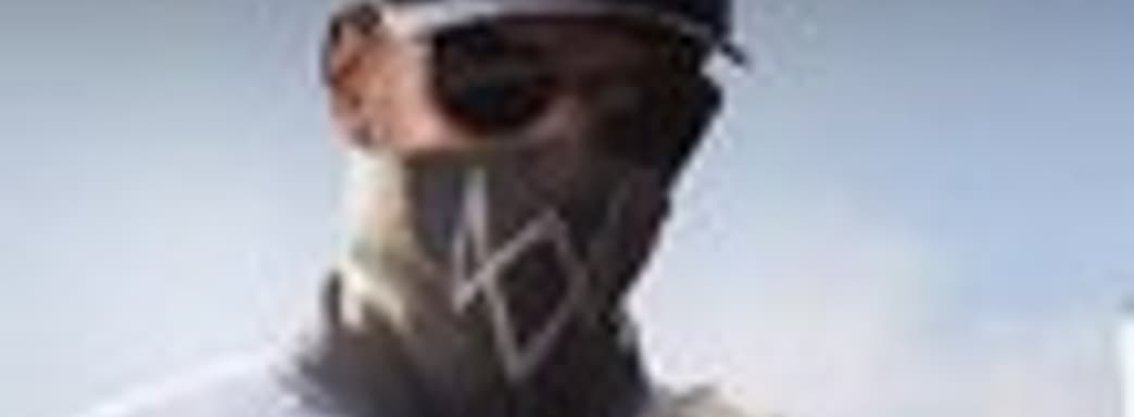 Первый выпуск дневников разработчиков Watch Dogs 2 