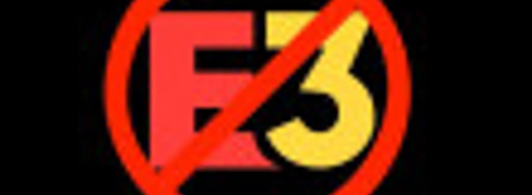 Сидите дома - Выставка Е3 2020 отменена