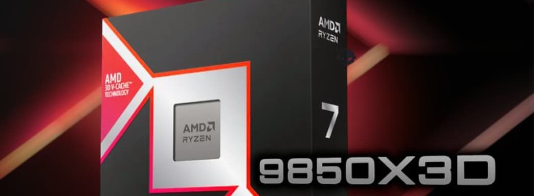 AMD подтвердила существование Ryzen 7 9850X3D со вторым поколением 3D V-Cache