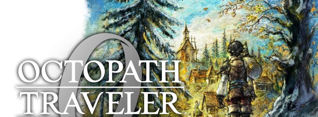 En Octopath Traveler 0 prometen una aventura de 100 horas y nuevo contenido en comparación con Champions of the Continent