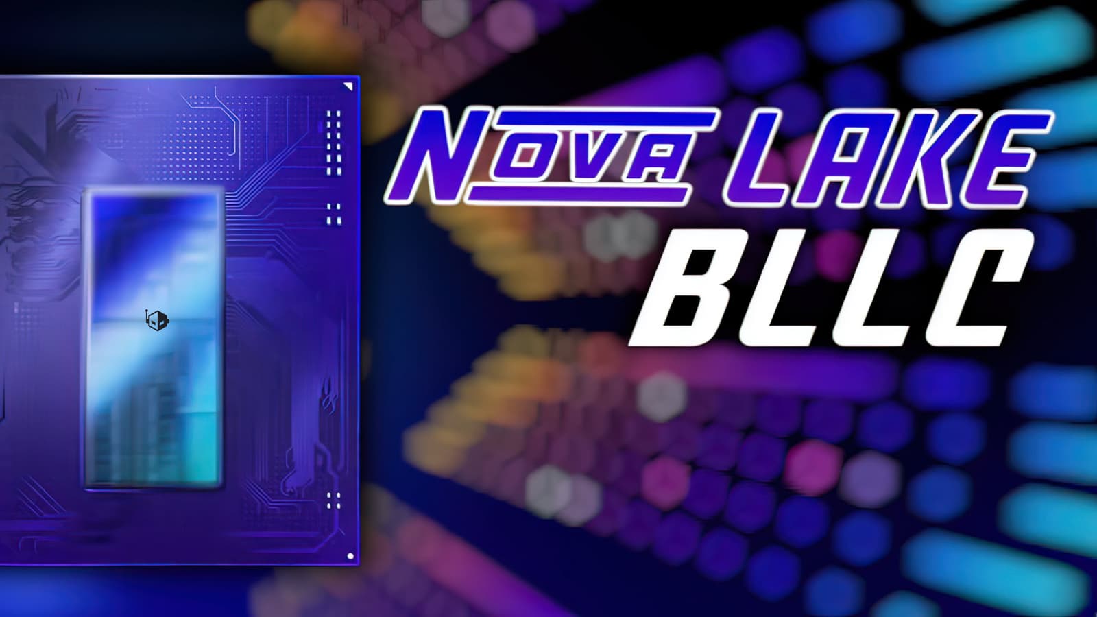 Наконец-то ответ Intel на Ryzen X3D. Стали известны конфигурации процессоров Nova Lake с кеш-памятью bLLC