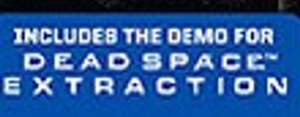 Демо-версия Dead Space Extraction с обычным изданием Dead Space 2 для PS3