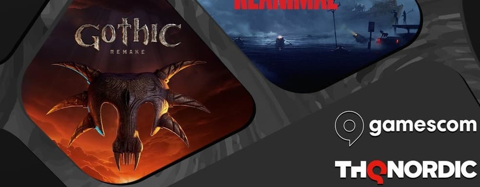 THQ Nordic представит на Gamescom 2025 ремейк Gothic 1, хоррор Reanimal и секретный проект