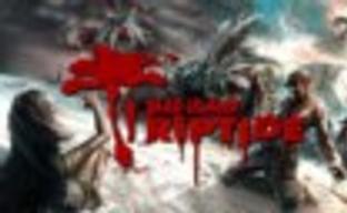 Dead Island: Riptide - голосуйте за содержимое коллекционного издания