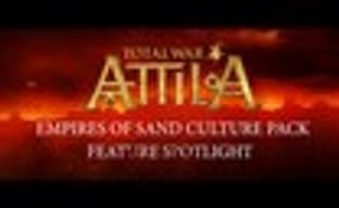 Видеодневники Total War: Attila – Empires of Sand Culture Pack