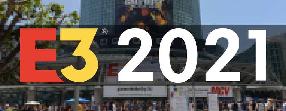 Xbox, Capcom, Konami и другие – названы даты проведения выставки Е3 2021