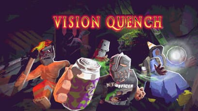 Vision Quench